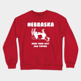 Nebraska More Than Just Cow Tipping T-shirt by Corn Coast Crewneck Sweatshirt